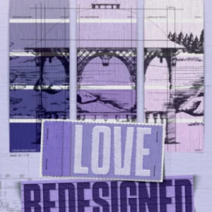 Love Redesigned