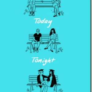 Today Tonight Tomorrow