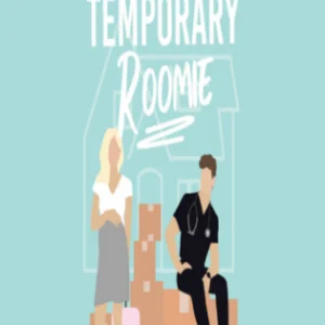 The Temporary Roomie