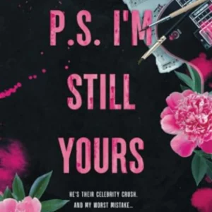 P.S. I'm Still Yours