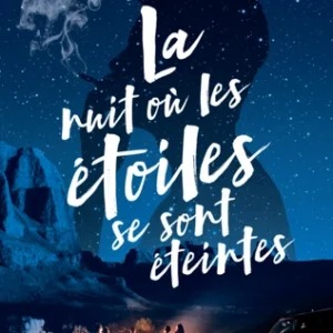 La nuit où les étoiles se sont éteintes