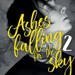 Ashes falling for the sky 1