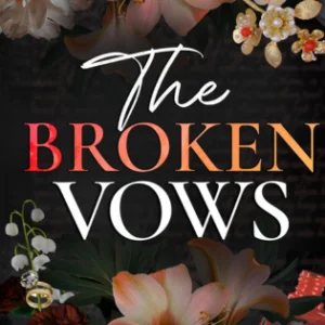 The Broken Vows