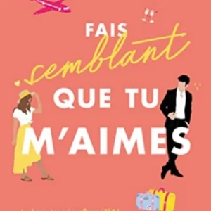 Fais semblant que tu m'aimes