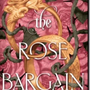The Rose Bargain