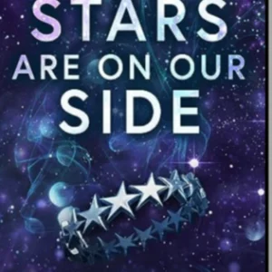 The Stars are on Our Side