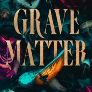 Grave Matter