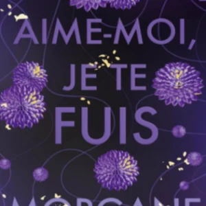 Aime-moi je te fuis