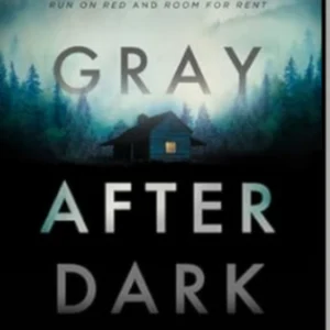 Gray after dark