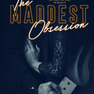 The Maddest Obsession