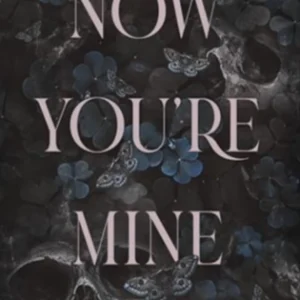Now You're Mine