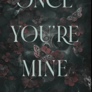 Once You're Mine