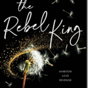 The Rebel King