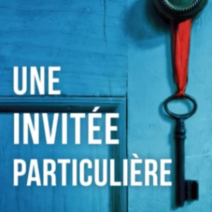 Une invitée particulière