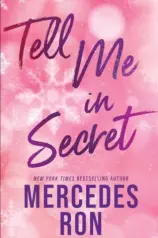 Tell me in secret